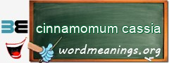 WordMeaning blackboard for cinnamomum cassia